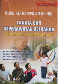 Image of Buku Keterampilan Klinis Keperawatan Lansia dan Keperawatan Keluarga
