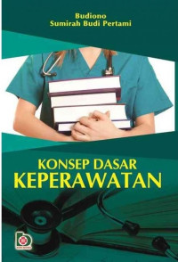 Konsep Dasar Keperawatan