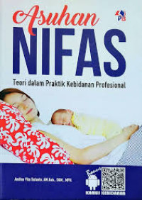 Image of Asuhan Kebidanan Nifas & Menyusui (Teori dalam Praktik Kebidanan Profesional)