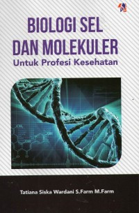 Biologi Sel dan Molekuler Untuk Profesi Kesehatan