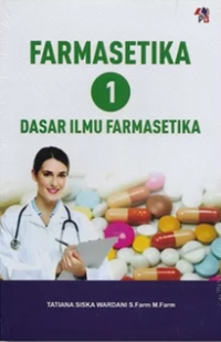 Farmasetika 1: Dasar Ilmu Farmasetika