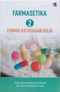 Farmasetika 2: Formulasi Sediaan Solid