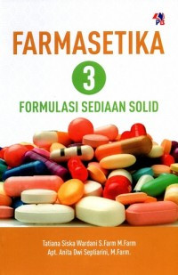 Farmasetika 3: Formulasi Sediaan Solid