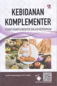 Kebidanan Komplementer: Terapi Komplementer dalam Kebidanan