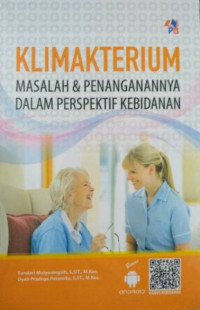 Image of Klimakterium: Masalah & Penangannya dalam Perspektif Kebidanan