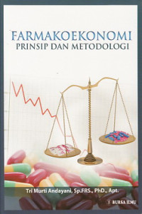 Image of Farmakoekonomi: Prinsip dan Metodologi